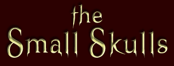 the Small Skulls
